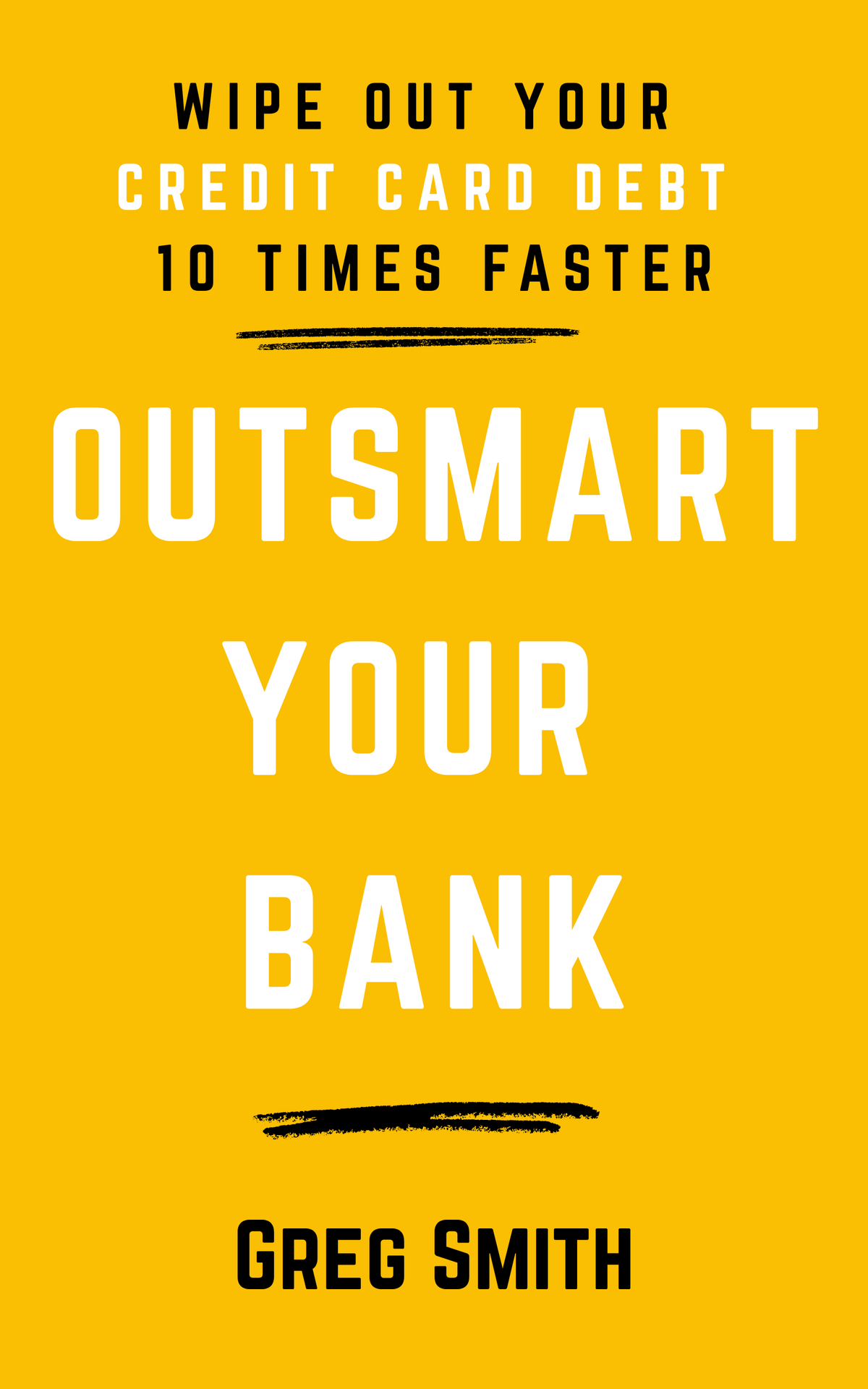 Outsmart Your Bank - FREE EBOOK